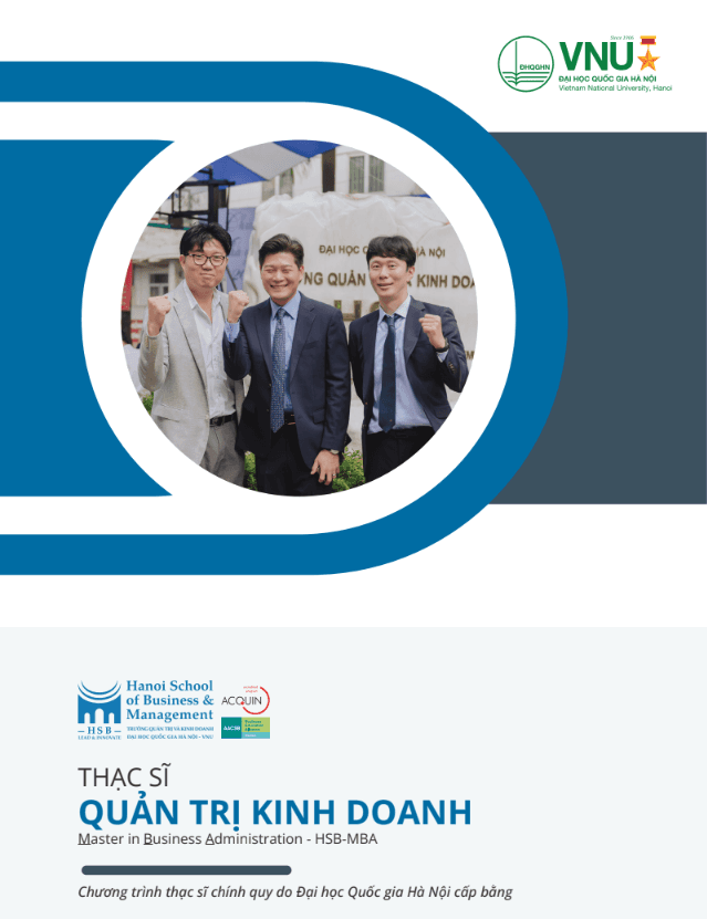 Thông tin tuyển sinh Thạc sĩ chính quy năm 2025 – Chuyên ngành Quản trị kinh doanh (HSB-MBA)